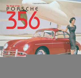 The Book of the Porsche 356 by , 9781845840358