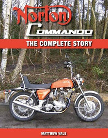 Norton Commando (The Complete Story) by Matthew Vale,, 9781847972385