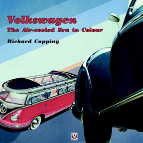 Volkswagen (The Air Cooled-Era in Color) by Richard Copping, 9781904788928