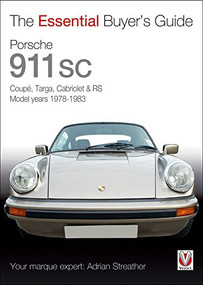 Porsche 911 SC (CoupT, Targa, Cabriolet & RS Model years 1978-1983) by Dr Adrian Streather, 9781845843304