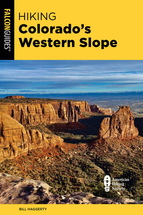Hiking Colorado's Western Slope - 9781493075454 by Bill Haggerty, 9781493075454