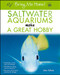 Bring Me Home! Saltwater Aquariums Make a Great Hobby by John H. Tullock, 9780764596599