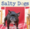 Salty Dogs by Jean M. Fogle, 9780470169049