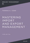 Mastering Import and Export Management by Thomas Cook, Kelly Raia, 9781400232642