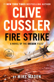 Clive Cussler Fire Strike - 9780593676523 by Mike Maden, 9780593676523