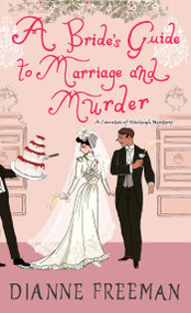 A Bride's Guide to Marriage and Murder (A Brilliant Victorian Historical Mystery) - 9781496731647 by Dianne Freeman, 9781496731647