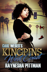 Carl Weber's Kingpins: West Coast - 9781645564065 by Raynesha Pittman, 9781645564065