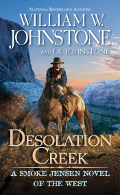 Desolation Creek by William W. Johnstone, J.A. Johnstone, 9780786049851