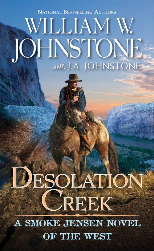 Desolation Creek by William W. Johnstone, J.A. Johnstone, 9780786049851