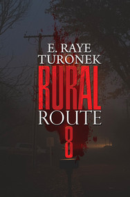 Rural Route 8 - 9781645564621 by E. Raye Turonek, 9781645564621