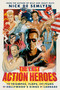 The Last Action Heroes (The Triumphs, Flops, and Feuds of Hollywood's Kings of Carnage) by Nick de Semlyen, 9780593238806