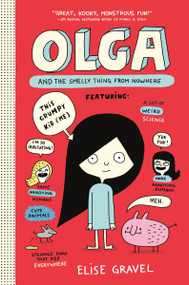 Olga and the Smelly Thing from Nowhere - 9780062351272 by Elise Gravel, Elise Gravel, 9780062351272