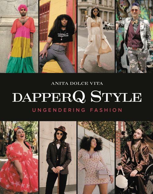 dapperQ Style (Ungendering Fashion) by Anita Dolce Vita, 9780062986214