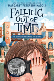 Falling Out of Time - 9780063251618 by Margaret Peterson Haddix, 9780063251618