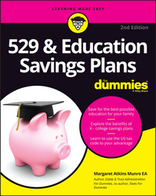 529 & Education Savings Plans For Dummies by Margaret A. Munro, 9781394160334