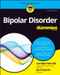 Bipolar Disorder For Dummies - 9781394168675 by Candida Fink, Joseph Kraynak, 9781394168675