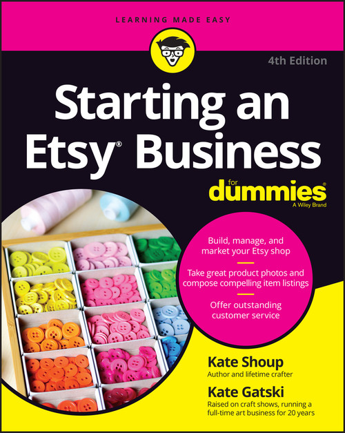 Starting an Etsy Business For Dummies - 9781394168705 by Kate Shoup, Kate Gatski, 9781394168705