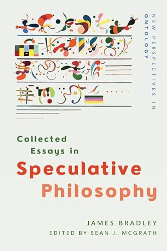 Collected Essays in Speculative Philosophy - 9781474485876 by James Bradley, Sean J. McGrath, 9781474485876