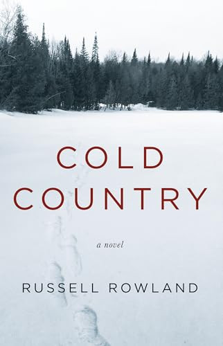 Cold Country by Russell Rowland, 9781945814921
