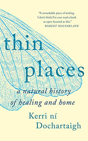 Thin Places by Kerri ní Dochartaigh, 9781639550623
