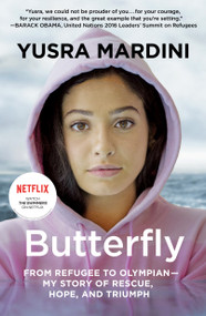 Butterfly (From Refugee to Olympian - My Story of Rescue, Hope, and Triumph) - 9781250848147 by Yusra Mardini, 9781250848147