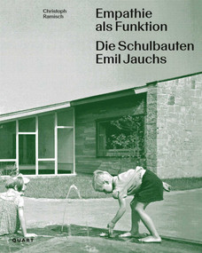 Empathie als Funktion (Die Schulbauten Emil Jauchs) (German Edition) by Christoph Ramisch, Stanislaus von Moos, Rasmus Norlander, 9783037612613