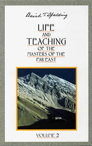 Life and Teaching of the Masters of the Far East, Volume 2 (Book 2 of 6: Life and Teaching of the Masters of the Far East) by Baird T. Spalding, 9780875163642