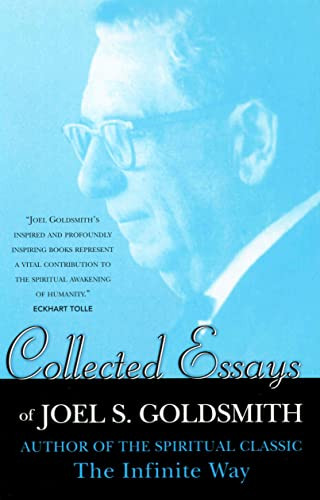 COLLECTED ESSAYS OF JOEL GOLDSMITH by Joel S. Goldsmith, 9780875168494