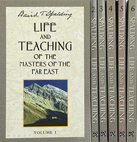 Life and Teaching of the Masters of the Far East (6 Volume Set) (Boxed set with All 6 Volumes) by Baird T. Spalding, 9780875165387