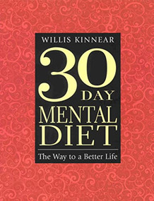 THIRTY-DAY MENTAL DIET (The Way to a Better Life) by Willis Kinnear, 9780875166247