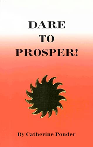 DARE TO PROSPER! by Catherine Ponder, 9780875165110