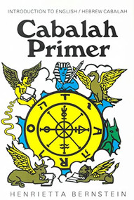 CABALAH PRIMER (Introduction to English/Hebrew Cabalah) by Henrietta Bernstein, 9780875165264