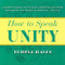HOW TO SPEAK UNITY (Seeker's Guide to the Basic Concepts and Terms that Define this Practical Spiritual Lifestyle) by Temple Hayes, 9780875168593