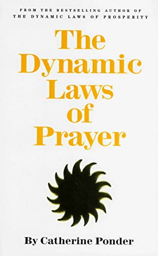 THE DYNAMIC LAWS OF PRAYER by Catherine Ponder, 9780875165837