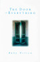 THE DOOR OF EVERYTHING by Ruby Nelson, 9780875160696