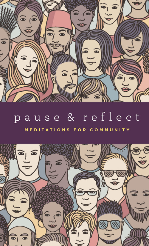 Pause and Reflect: Meditations for Community by 'Abdu'l-Baha, Baha'u'llah, Shoghi Effendi, 9781618512215