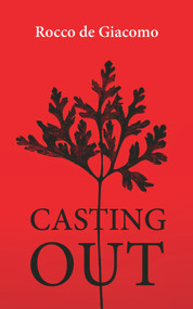 Casting Out by Rocco Giacomo, 9781771837699