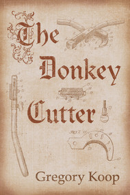 The Donkey Cutter by Gregory Koop, 9781771837729
