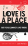 Love Is A Place But You Cannot Live There by Jade Wallace, 9781771837743