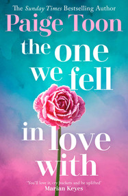 The One We Fell in Love With by Paige Toon, 9781471138430
