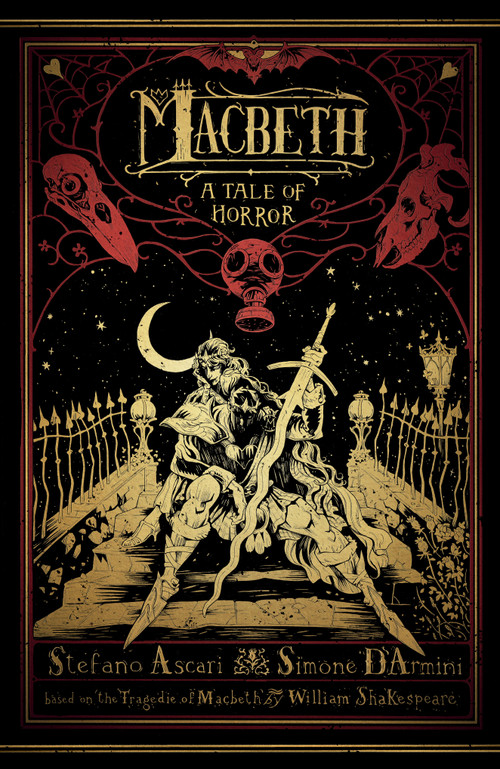 Macbeth: A Tale of Horror by Stefano Ascari, Simone D'Armini, 9781506728100