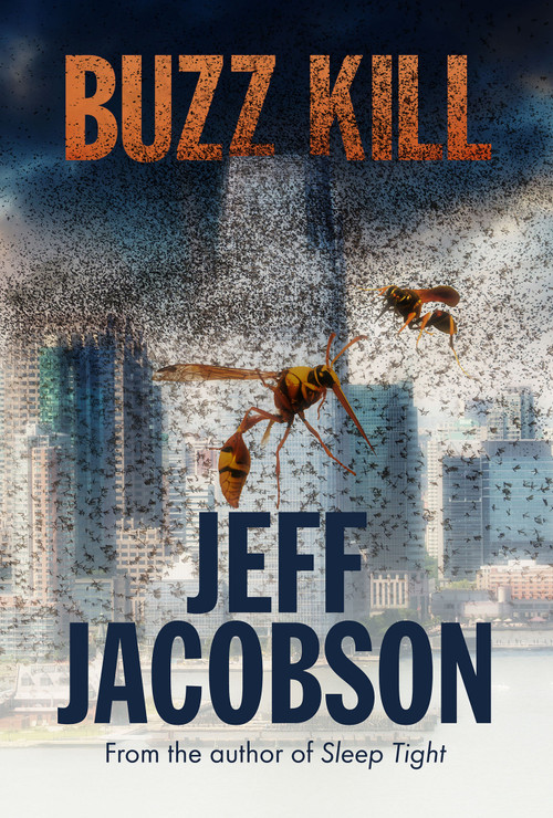 Buzz Kill by Jeff Jacobson, 9781601834959