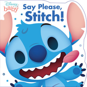 Disney Baby: Say Please, Stitch! by Disney Books, 9781368068659