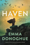 Haven by Emma Donoghue, 9780316414135