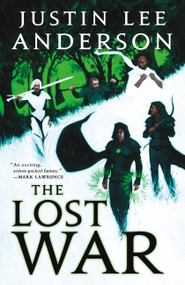 The Lost War by Justin Lee Anderson, 9780316454070