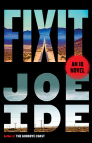Fixit (An IQ Novel) by Joe Ide, 9780316531085