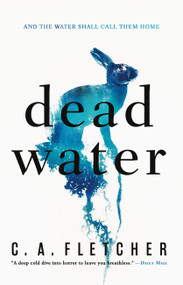 Dead Water - 9780316538640 by C. A. Fletcher, 9780316538640