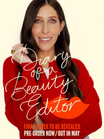 Diary of a Beauty Editor (What works, what doesn't - from the woman who really knows) - 9780349431321 by Sarah Jossel