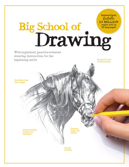 Big School of Drawing (Well-explained, practice-oriented drawing instruction for the beginning artist) by Walter Foster Creative Team, 9780760382004