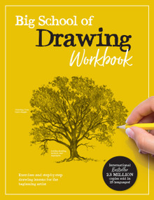 Big School of Drawing Workbook (Exercises and step-by-step drawing lessons for the beginning artist) by Walter Foster Creative Team, 9780760382028